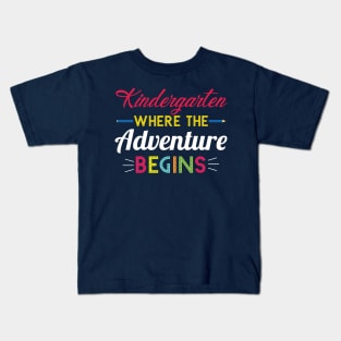 Kindergarten Teacher Where Adventure Begins Kids T-Shirt